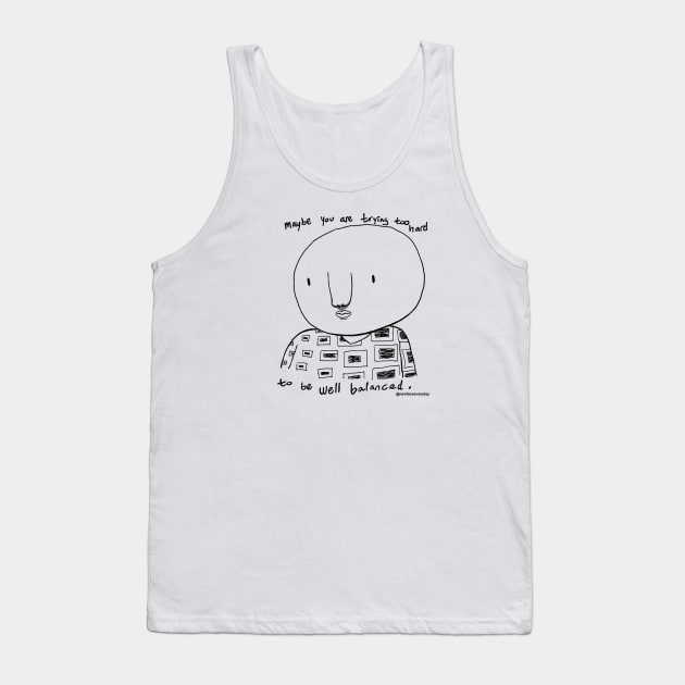 Well Balanced Tank Top by New Face Every Day